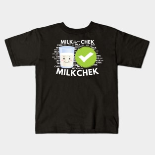 milk chek funny and cool milkchek Kids T-Shirt